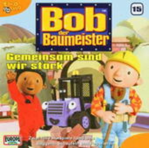 Bob der Baumeister – Gemeinsam sind wir stark (Folge 15)