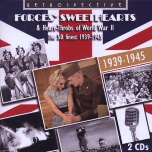 Forces' Sweethearts – 50 Finest 1939-1945