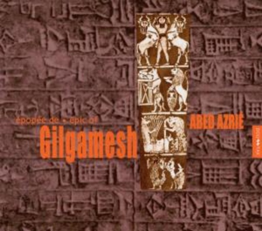 Abed Azrié – Gilgamesh