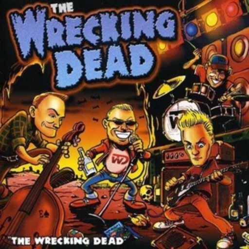Wrecking Dead – Wrecking Dead