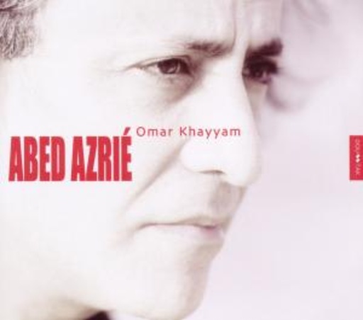 Abed Azrié – Omar Khayyam