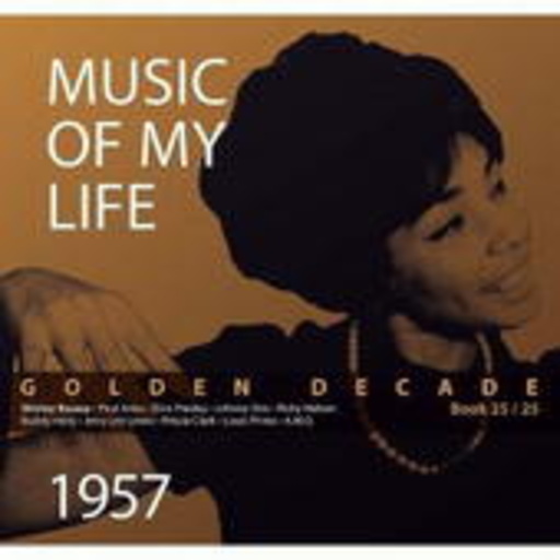 Golden Decade 25 – Music Of My Life: 1957