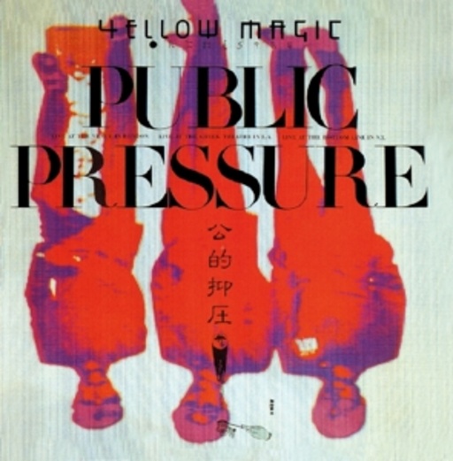Y.M.O. – Public Pressure