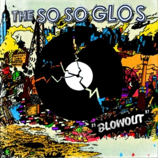 The So So Glos – Blowout