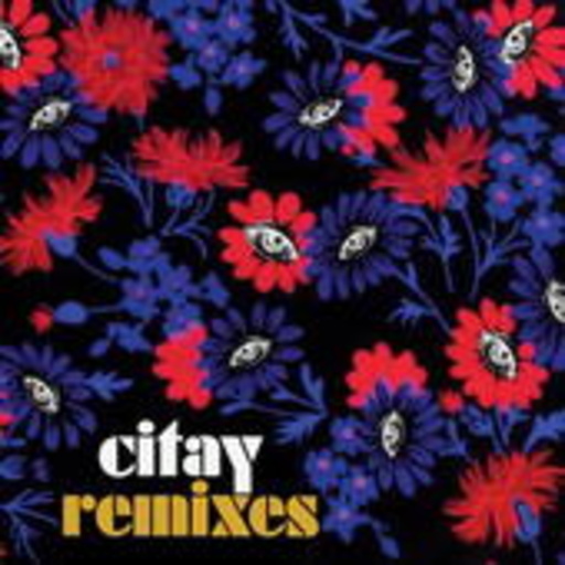 Citay – Remixes