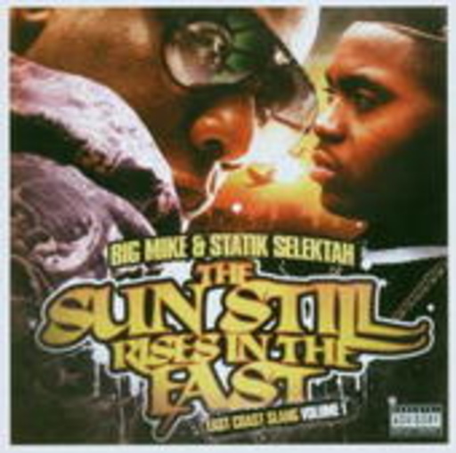 Big Mike & Statik Selektah – The Sun Still Sets In The East