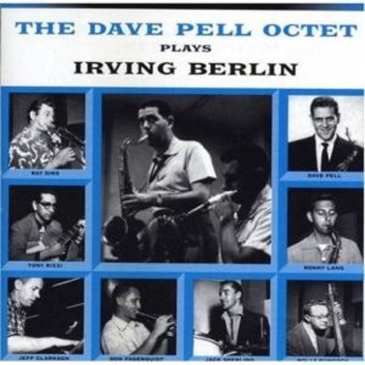 Dave Pell Octet – Plays Irving Berlin