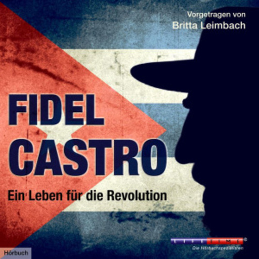 Diverse – Fidel Castro - Ein Leben für die Revolution