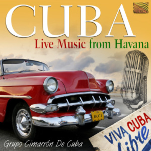 Grupo Cimarron De Cuba – Cuba - Live Music From Havana