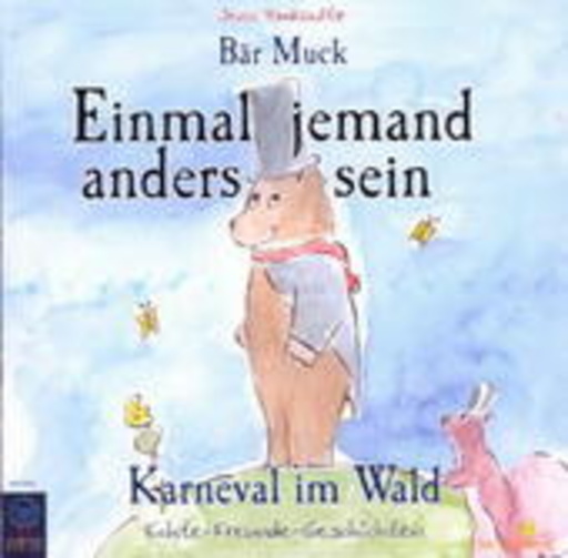 Jens Wendland – Bär Muck - Einmal jemand anders sein