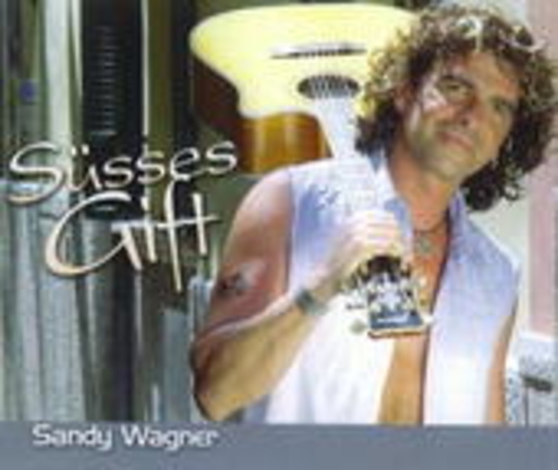 Sandy Wagner – Süsses Gift