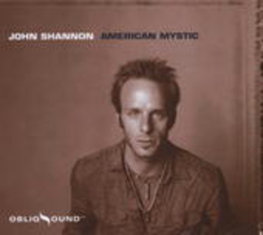 John Shannon – American Mystic