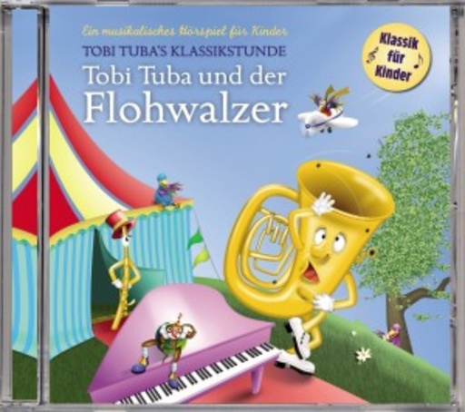 Diverse – Tobi Tuba und der Flohwalzer