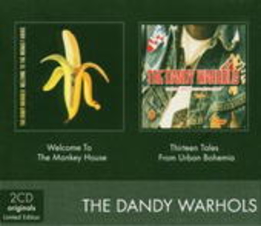 The Dandy Warhols – Welcome To The Monkey House/Thirteen Tales...