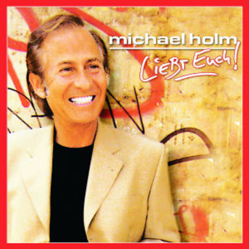 Michael Holm – Liebt euch