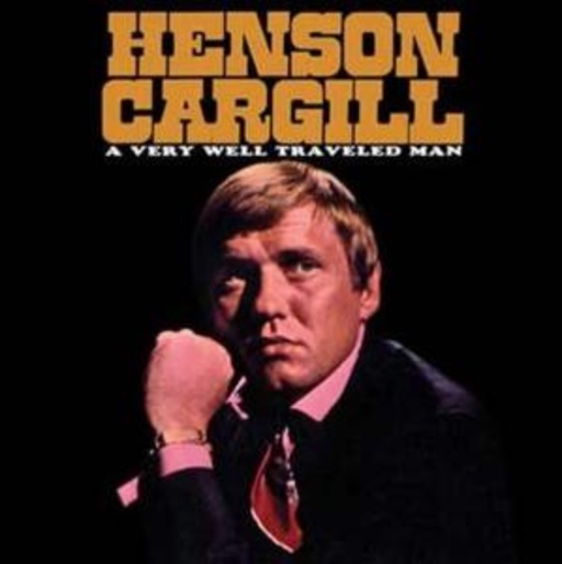 Henson Cargill – A Very Well Travelled Man - Best
