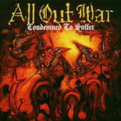 All Out War – Condemned To Suffer