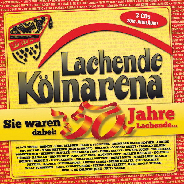 Diverse – Lachende Kölnarena - Sie waren dabei - 50 Jahre Lachende...
