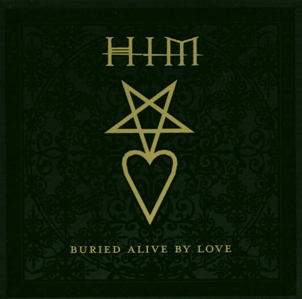 Him – Buried Alive By Love