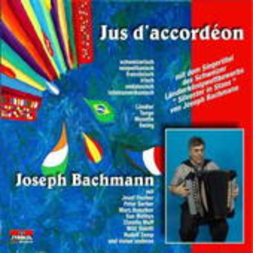 Joseph Bachmann – Jus D'Accordeon