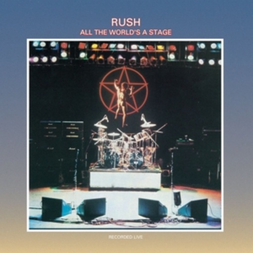 Rush – All The World's A Stage