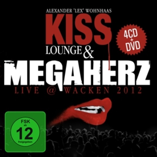 Mehagerz & Alexander "Lex" Wohnhaas – Kiss Lounge & Megaherz Live @ Wacken 2012