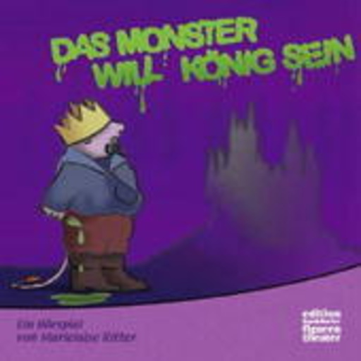 Marieluise Ritter – Ein Monster will König sein