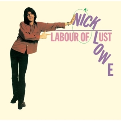 Nick Lowe – Labour Of Lust