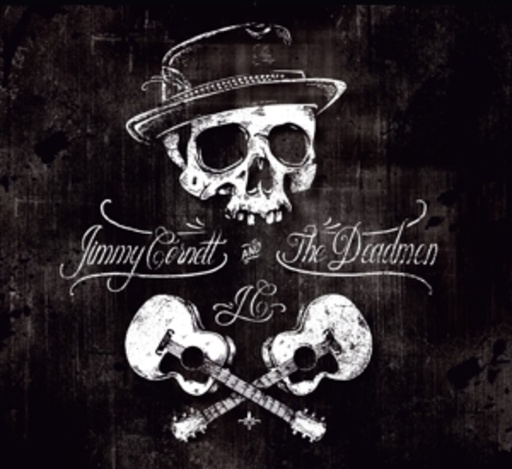Jimmy Cornett And The Deadmen – The Ride