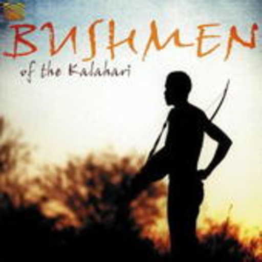 Diverse – Bushmen Of The Kalahari