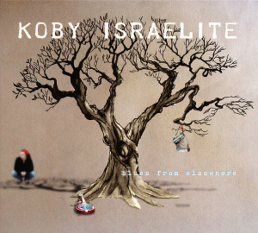 Koby Israelite – Blues From Elsewhere