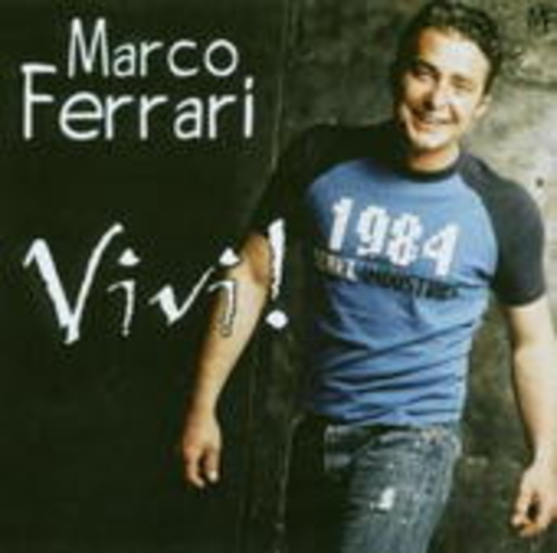 Marco Ferrari – Vivi!
