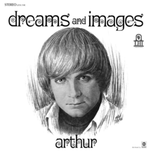 Arthur – Dreams And Images
