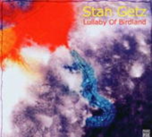 Stan Getz – Lullaby Of Birdland - Jazz Reference Series