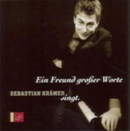 Sebastian Krämer – ... singt: Ein Freund großer Worte