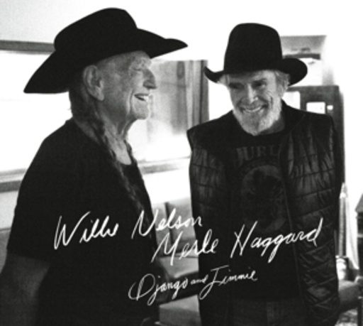 Willie Nelson & Merle Haggard – Django And Jimmie