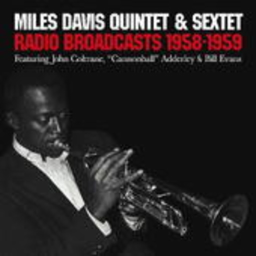 Miles Davis – Radio Broadcasts 1958-1959