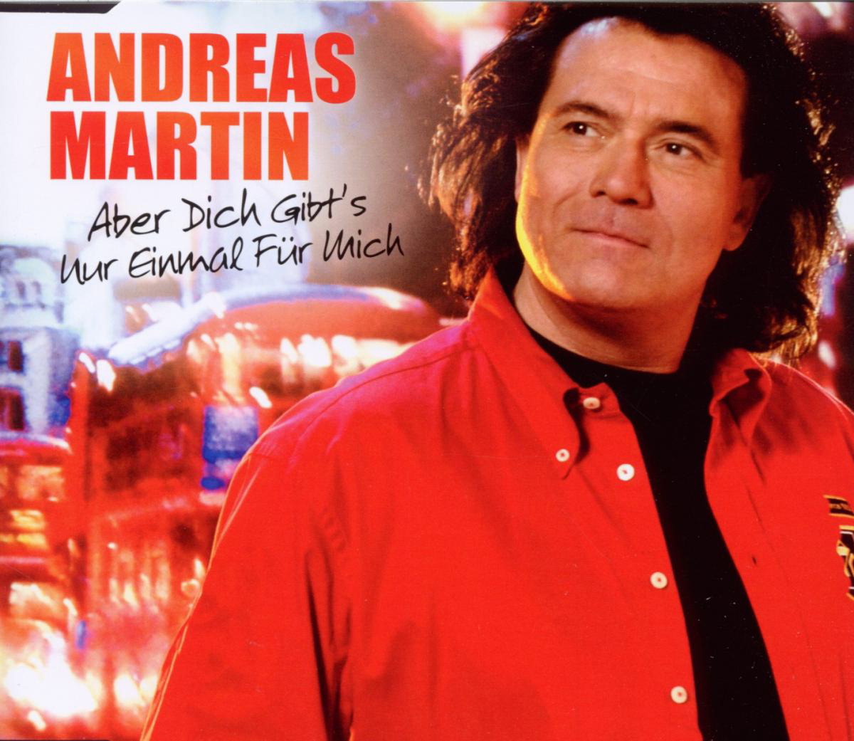 Andreas Martin – Aber dich gibt's nur einmal für mich