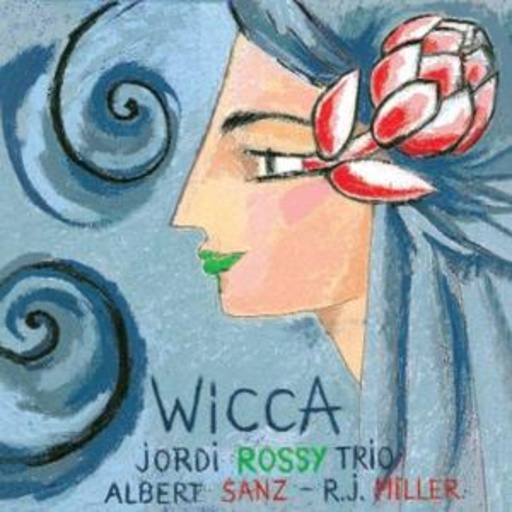 Jordi Rossy Trio – Wicca