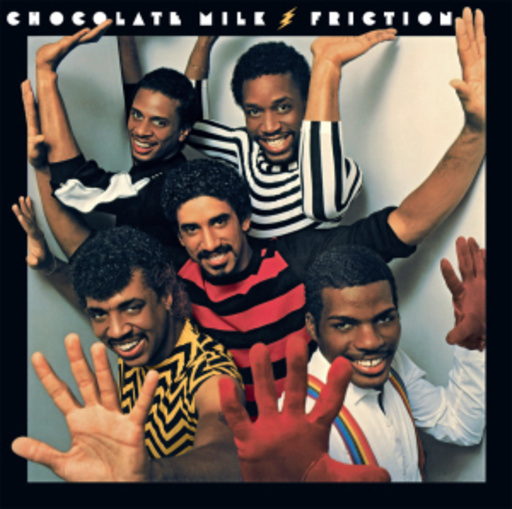 Chocolate Milk – Friction