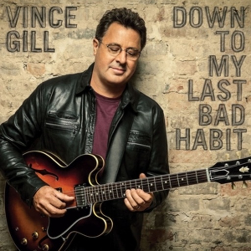 Vince Gill – Down To My Last Bad Habit