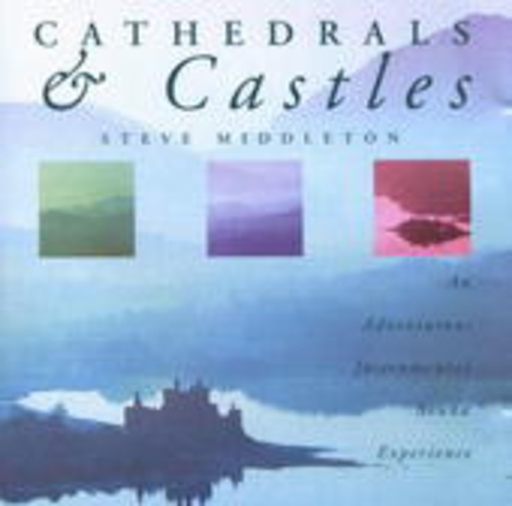 Steve Middleton – Cathedrals & Castles