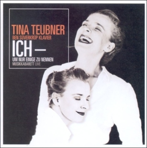 Tina Teubner – Ich - um nur einige zu nennen