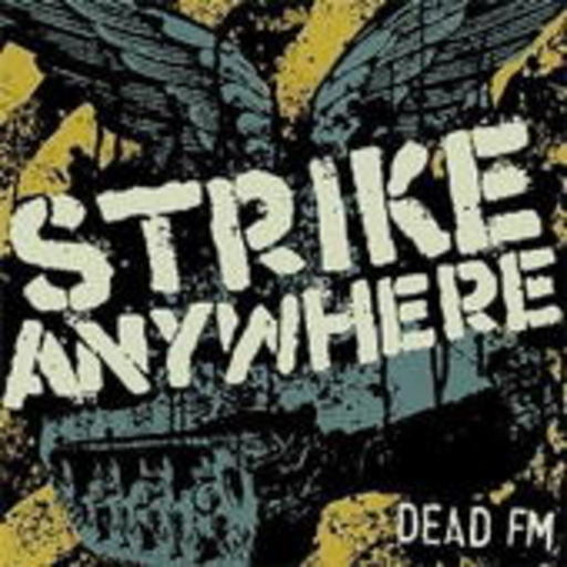 Strike Anywhere – Dead FM