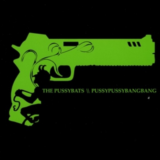 The Pussybats – PussyPussyBangBang