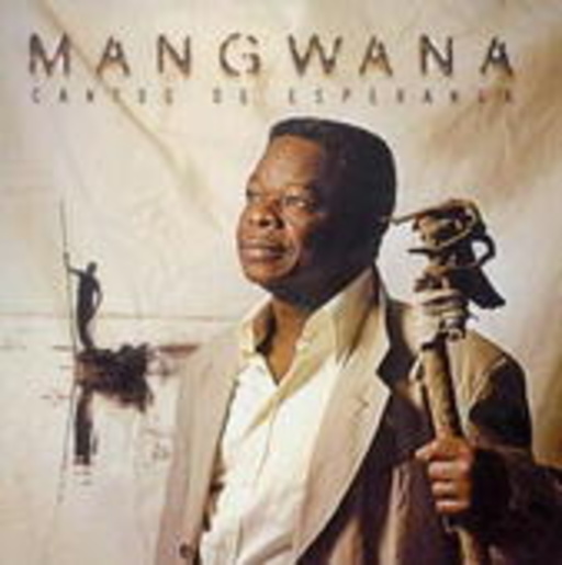 Mangwana – Cantos De Esperanca