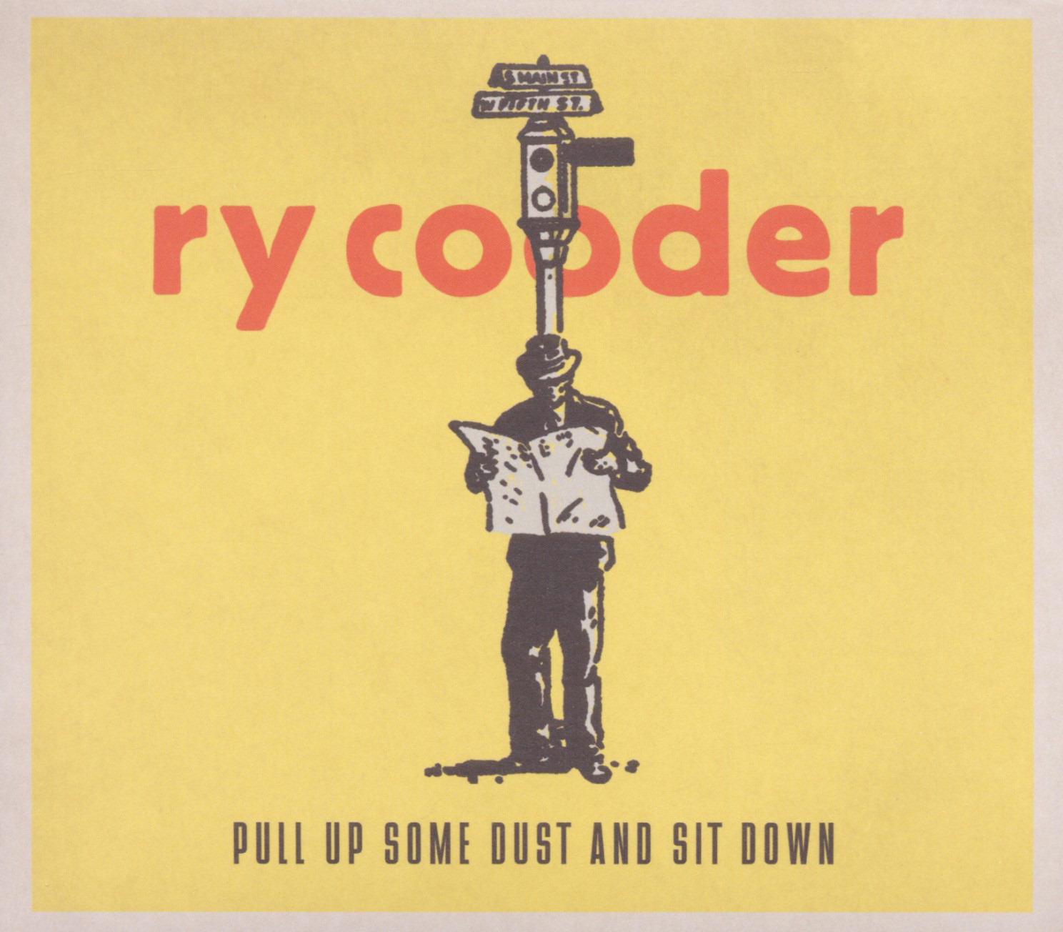 Ry Cooder – Pull Up Some Dust And Sit Down