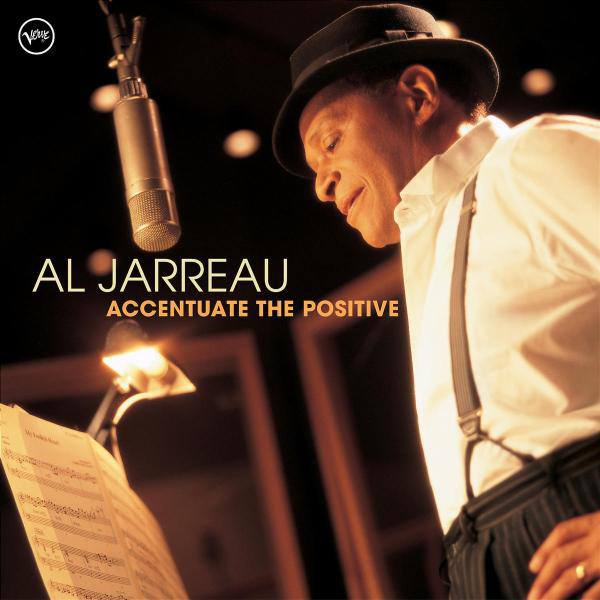 Al Jarreau – Accentuate The Positive