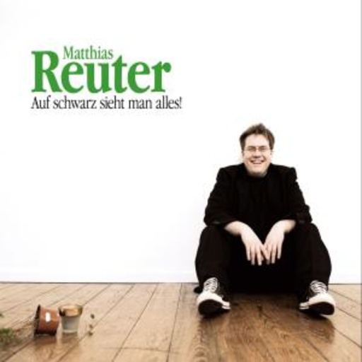 Matthias Reuter – Auf schwarz sieht man alles!
