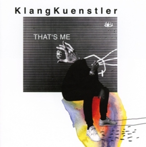 Klangkuenstler – That's Me
